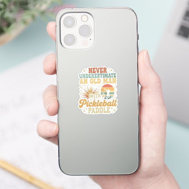 Never-Underestimate An Old Man With A Pickleball  Sticker (Phone)