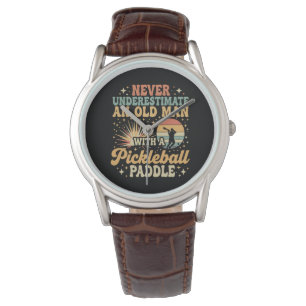 Never-Underestimate An Old Man With A Pickleball  Watch