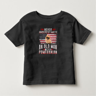 Never underestimate an old man with a Pomeranian Toddler T-shirt
