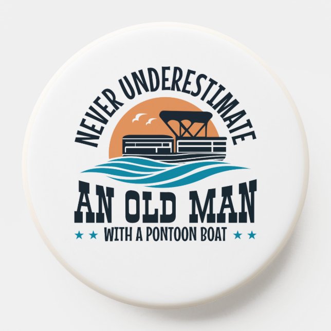 Never Underestimate An Old Man With A Pontoon Boat PopSocket (Popsocket)