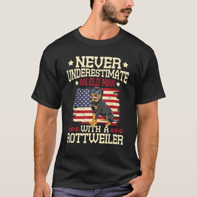 Never Underestimate An Old Man With A Rottweiler - T-Shirt (Front)