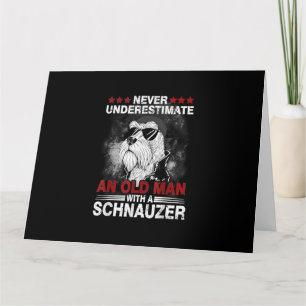 Never Underestimate An Old Man With A Schnauzer Card