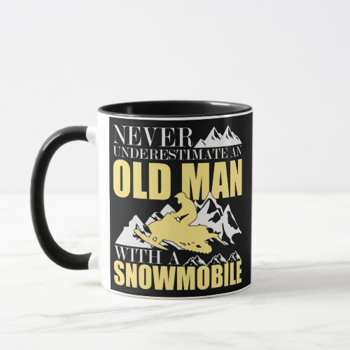 Never underestimate an old man with a snowmobile mug