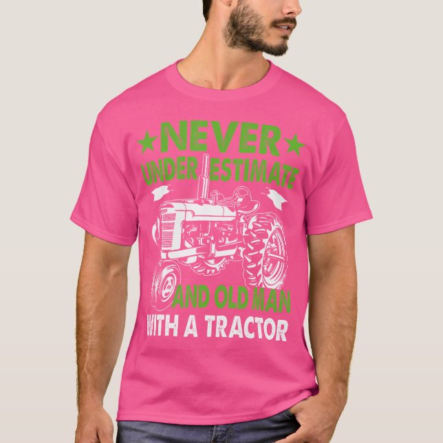 Never Underestimate An Old Man With A Tractor T-Shirt (Front)