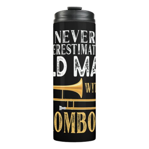Never Underestimate An Old Man With A Trombone Gif Thermal Tumbler