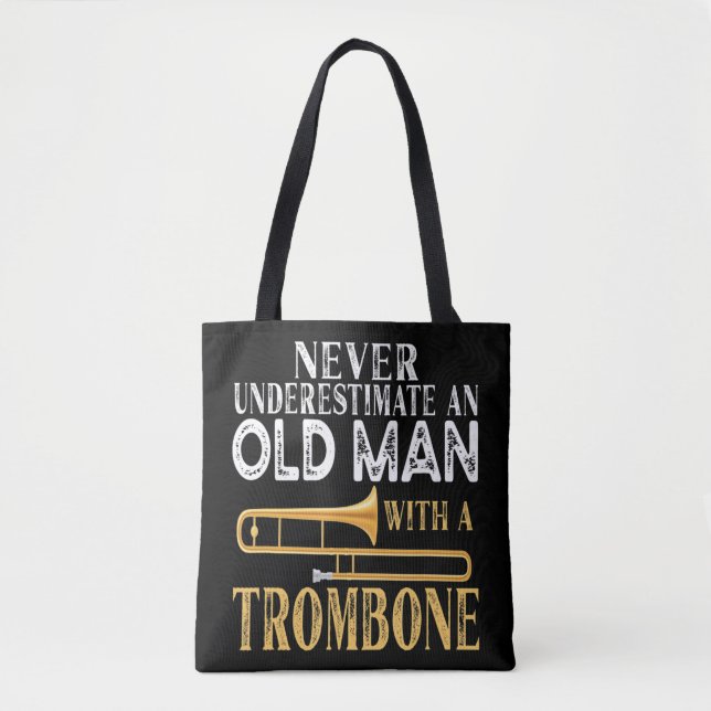 Never Underestimate An Old Man With A Trombone Gif Tote Bag (Front)
