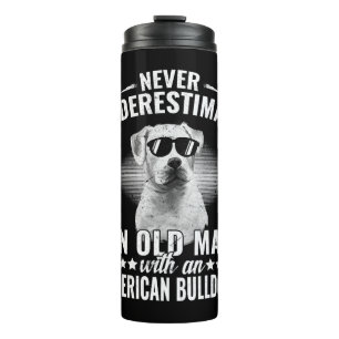 Never Underestimate An Old Man with an Bulldog Dog Thermal Tumbler