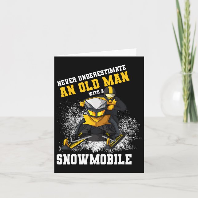 Never Underestimate An Old Man With An Snowmobile  Card (Front)