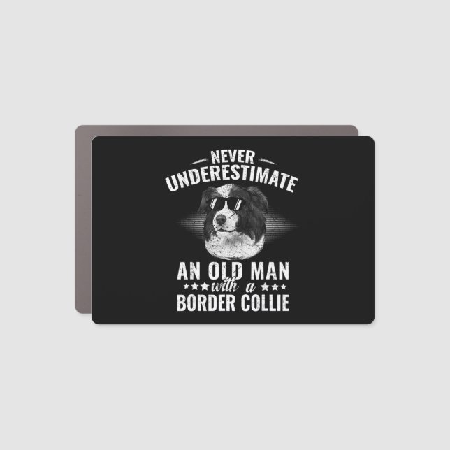 Never Underestimate An Old Man with Border Collie  Car Magnet (Front)