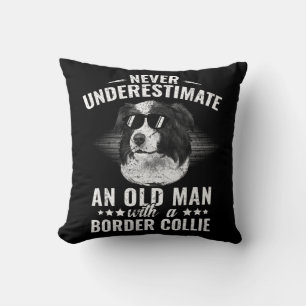 Never Underestimate An Old Man with Border Collie Throw Pillow