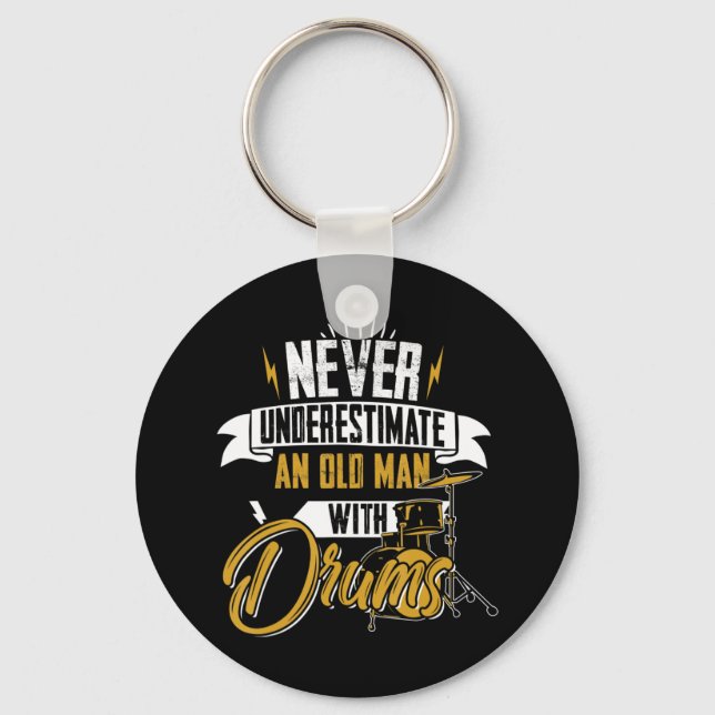 Never Underestimate An Old Man With Drums For MenI Keychain (Front)