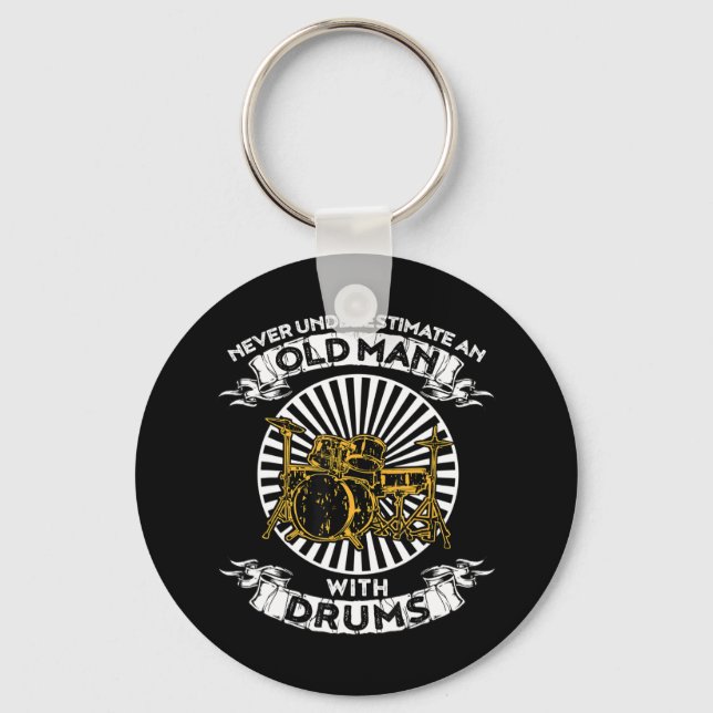 Never Underestimate An Old Man With Drums TshirtAr Keychain (Front)