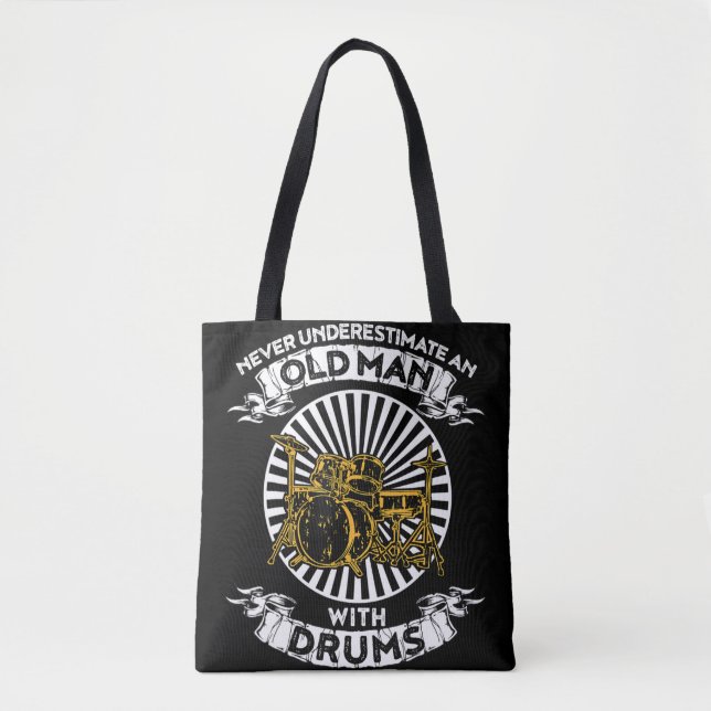 Never Underestimate An Old Man With Drums TshirtAr Tote Bag (Front)