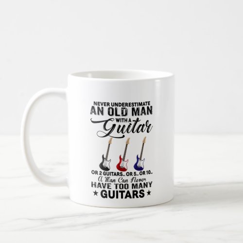 Never Underestimate An Old Man With Guitar Coffee Mug