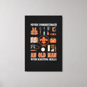 Never Underestimate An Old Man With Scouting Skill Canvas Print