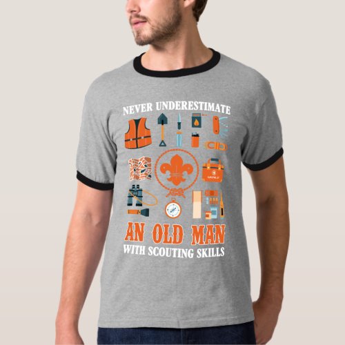 Never Underestimate An Old Man With Scouting Skill T_Shirt