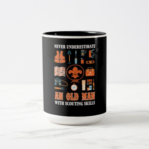 Never Underestimate An Old Man With Scouting Skill Two_Tone Coffee Mug