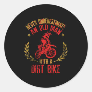 Never Underestimate An Old Poppy With A Dirt Bike Classic Round Sticker