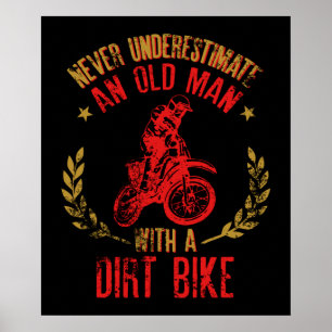 Never Underestimate An Old Poppy With A Dirt Bike Poster