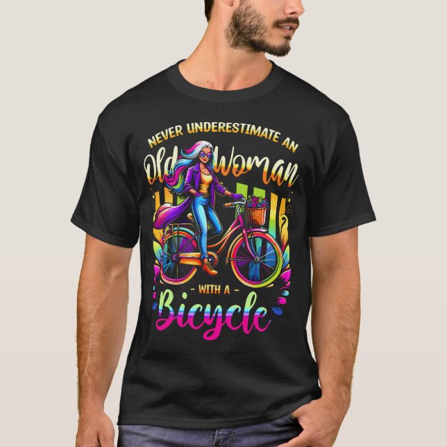 Never Underestimate An Old Woman With A Bicycle Cy T-Shirt (Front)