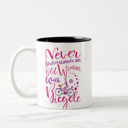 Never Underestimate An Old Woman With A Bicycle Two_Tone Coffee Mug