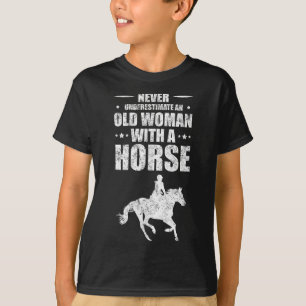 Never Underestimate An Old Woman With A Horse T-Shirt