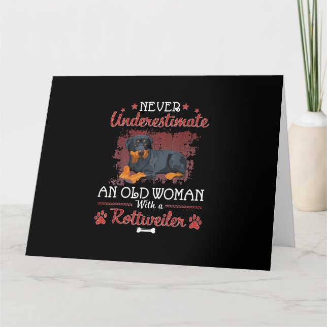 Never Underestimate An Old Woman With A Rottweiler Card (Front)
