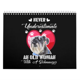 Never Underestimate an old woman with a schnauzer Calendar