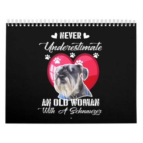 Never Underestimate an old woman with a schnauzer Calendar