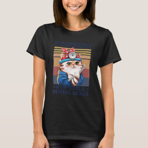 Never Underestimate An Old Woman With Cats & Denta T-Shirt