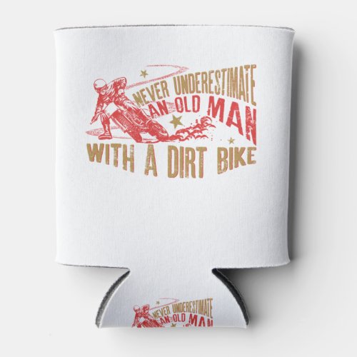 Never Underestimate An Oldman With A Dirt Bike Can Cooler