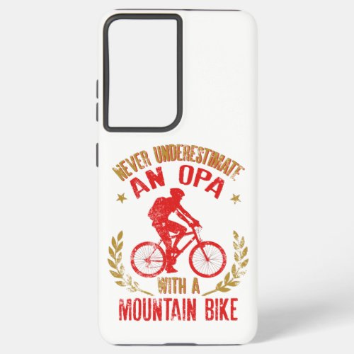 Never Underestimate An Opa With A Mountain Bike Samsung Galaxy S21 Ultra Case