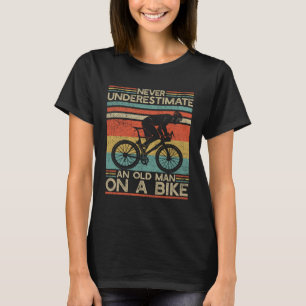 Never Underestimate and Old Man On a Bike Cycling T-Shirt