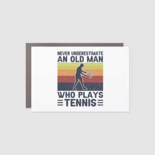 Never Underestimate And Old Man Who Plays Tennis Car Magnet
