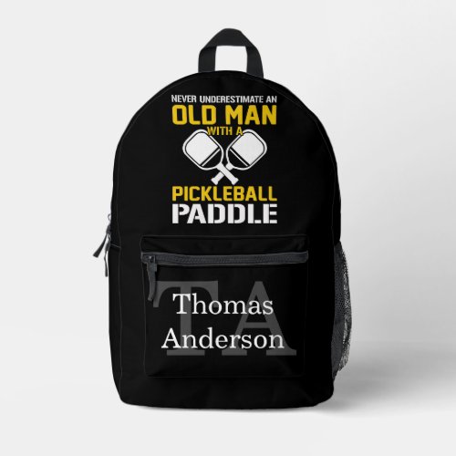 Never Underestimate and Old Man with a Pickleball  Printed Backpack