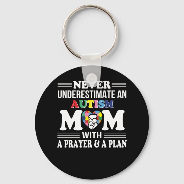 Never Underestimate Autism Mom Prayer Plan Keychain (Front)