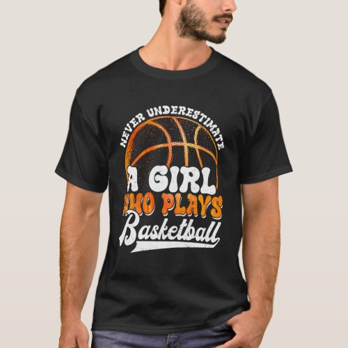 Never Underestimate Basketball Player Sister Mom T_Shirt