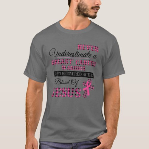 Never Underestimate Breast Cancer Warrior By Blood T_Shirt