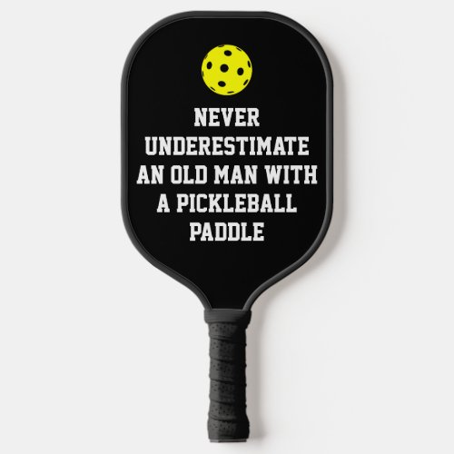 NEVER UNDERESTIMATE Custom Photo Pickleball Paddle