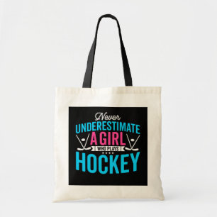 Never Underestimate Girl Hockey Player Tote Bag