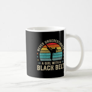 Never Underestimate Girl With A Black Belt Karate Coffee Mug