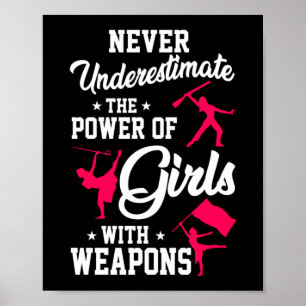Never Underestimate Girls Weapons Color Guard Poster