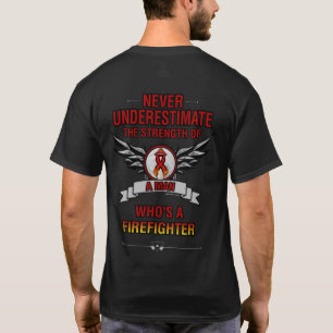 Never Underestimate/Man...Firefighter T-Shirt