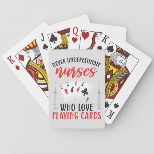 Never Underestimate Nurses Who Love Playing Cards