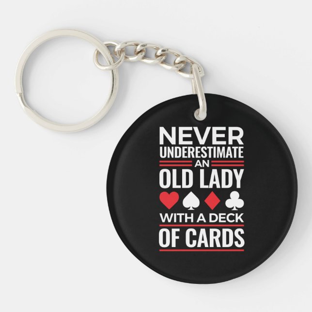 Never Underestimate Old Lady Deck of Card Bridge Keychain (Front)