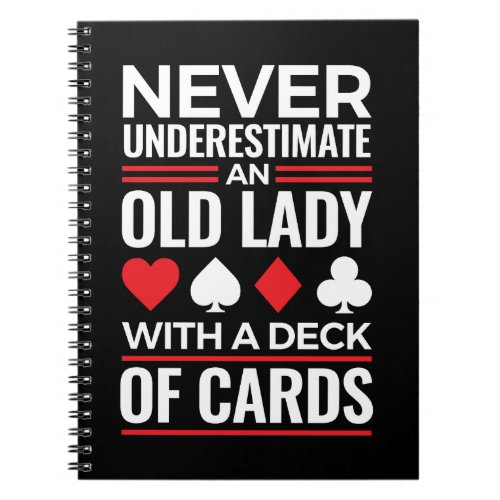 Never Underestimate Old Lady Deck of Card Bridge Notebook