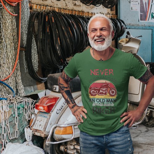 Never Underestimate Old Man Biker  T_Shirt