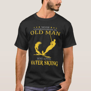 Never Underestimate Old Man Who Loves Water Skiing T-Shirt