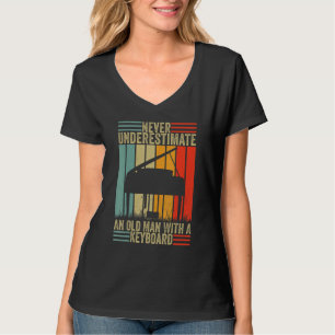 Never Underestimate Old Man With A Keyboard Keybo T-Shirt