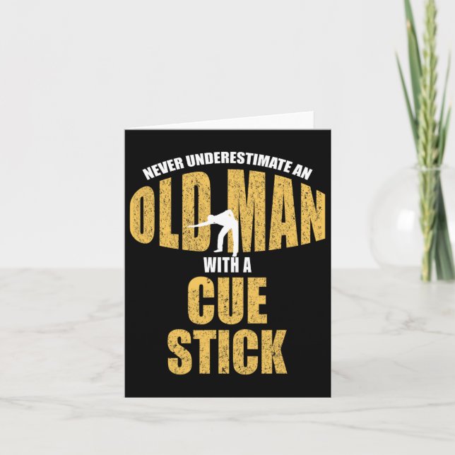 Never Underestimate Old Man With Cue Stick Funny P Card (Front)